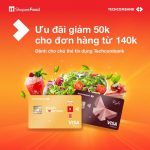 Đặt món ăn ngon, ưu đãi bao trọn dành riêng cho chủ thẻ Techcombank tại ShopeeFood