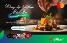 Giảm 50% dành cho chủ thẻ tín dụng VPBank Mastercard khi trải nghiệm đẳng cấp ẩm thực Michelin