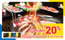 Thái BBQ & Lẩu Thái Lan giảm đến 20% cho chủ thẻ Nam Á Bank