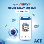 Quét VNPAY – QR nhận ngay ưu đãi dành cho khách hàng của ACB trên ACB ONE