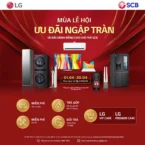 Giảm đến 40% tất cả sản phẩm LG Electronics áp dụng cho thẻ SCB Visa/Mastercard