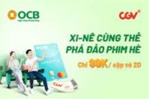 Ưu đãi mua 02 vé xem phim 2D với giá 99K tại CGV dành cho chủ thẻ tín dụng quốc tế OCB