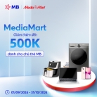 Giảm thêm đến 500,000 VNĐ dành cho chủ thẻ MB tại cửa hàng MediaMart