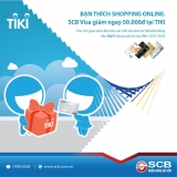 Tiki giảm ngay 50.000 VND khi thanh toán bằng thẻ SCB