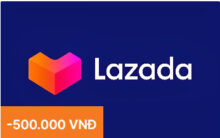 Ưu đãi 500K dành cho chủ thẻ VIB khi mua sắm trên Lazada