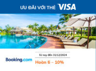 Hoàn 6 – 10% khi đặt phòng khách sạn tại Booking.com/visavn bằng thẻ Sacombank Visa